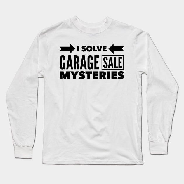 Garage Sale Mistery Long Sleeve T-Shirt by Djokolelono